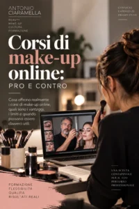 Scopri di più sull'articolo Corsi di Make Up Online: Pro e Contro