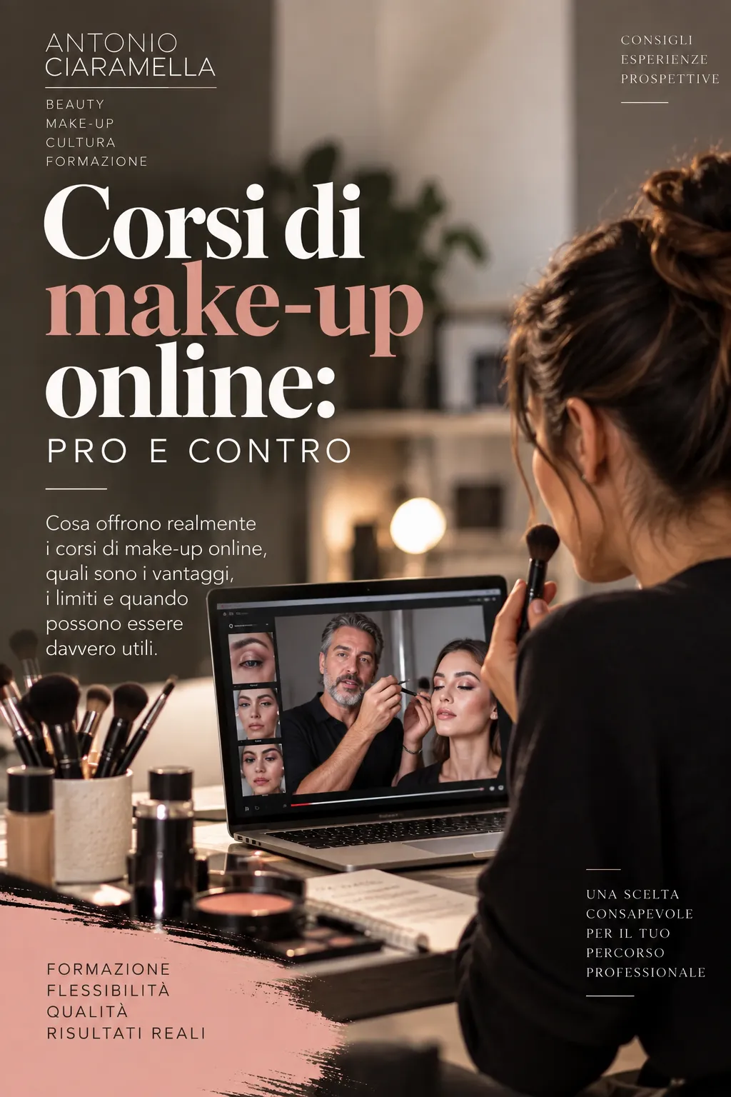 Al momento stai visualizzando Corsi di Make Up Online: Pro e Contro