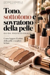 Scopri di più sull'articolo Tono, sottotono e sovratono della pelle: guida al make-up