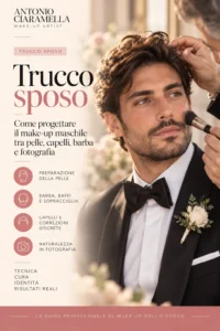 Scopri di più sull'articolo Trucco sposo: come progettare il make-up maschile per il matrimonio